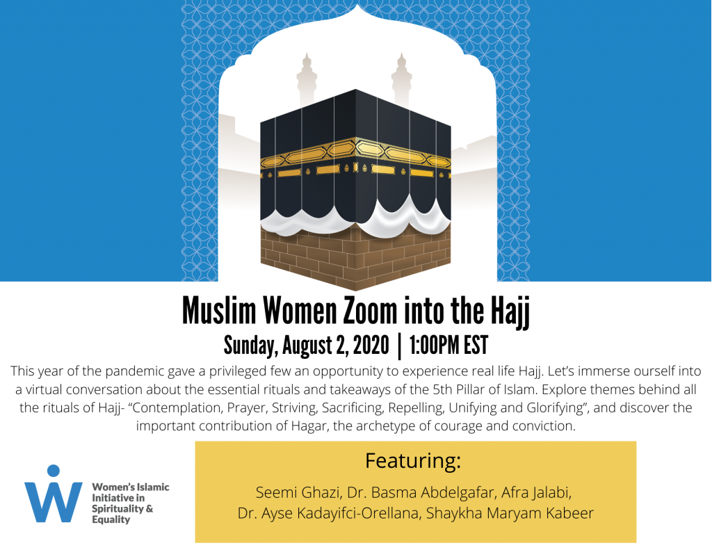 Hajj + the significance of Hagar - Zoom Into a Religious Holiday Copy of Copy of Muslim Women Zoom into the HajjSunday August 2 20201 PM EST 4